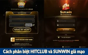 Cách phân biệt HITCLUB và SUNWIN giả mạo